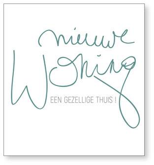 Wenskaart Script  nieuwe woning