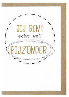 Wenskaart d&#039;Or Jij bent echt wel bijzonder !