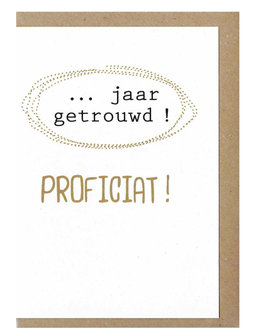 Wenskaart d&#039;Or ... jaar getrouwd ! Proficiat !