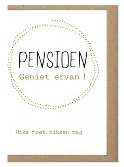 Wenskaart d&#039;Or Pensioen ! Geniet ervan !