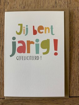 wenskaart voller Jij bent jarig ! Gefeliciteerd !