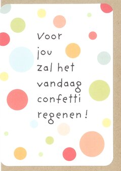 wenskaart Power Voor jou zal het vandaag confetti regenen !