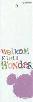 Peace Welkom klein wonder !