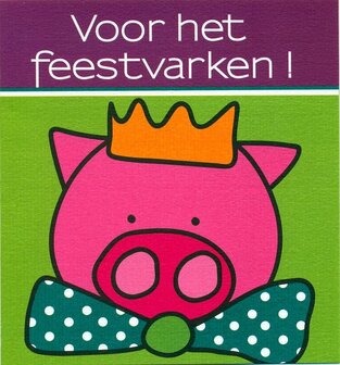 Animals Voor het feestvarken !