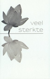 Lotus rouwkaart Veel sterkte