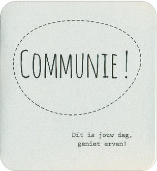 Wenskaart Prestige Communie Communie ! Dit is jouw dag, geniet ervan !