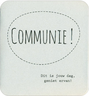 Wenskaart Prestige Communie Communie ! Dit is jouw dag, geniet ervan !