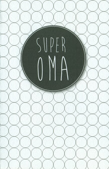 Wenskaart Super Super Oma