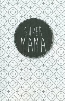 Wenskaart Super Super Mama