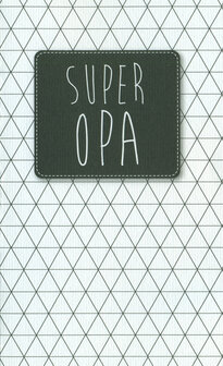 Wenskaart Super Super Opa