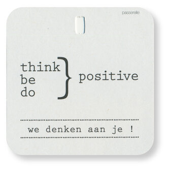 prestige think do &amp; be positive