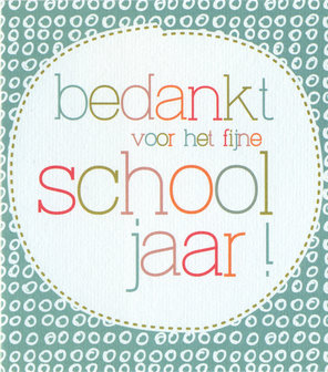 Belle schooljaar bedankt voor het fijne schooljaar