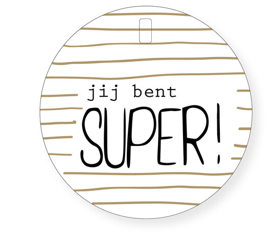 d'Or Jij bent super !