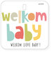 Voller-Welkom-baby