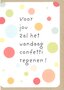 wenskaart-Power-Voor-jou-zal-het-vandaag-confetti-regenen-!