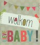 Zippy-Welkom-lieve-baby-!