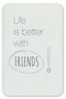 Wenskaart-Prestige-Life-is-better-with-friends